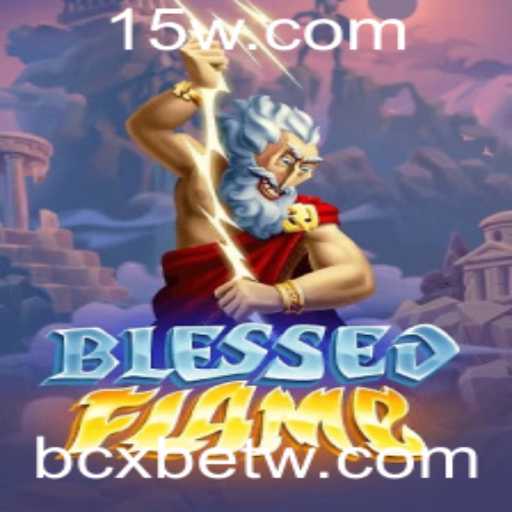 Descubra o Mundo de BlessedFlame: Um Jogo Revolucionário