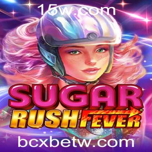 Descubra o Mundo Vibrante de SugarRushFever: Um Jogo Envolvente com bcxbet